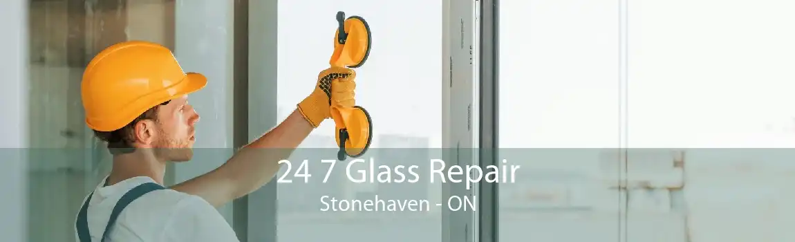 24 7 Glass Repair Stonehaven - ON