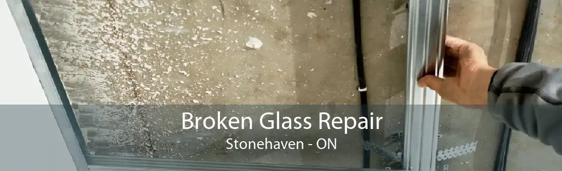 Broken Glass Repair Stonehaven - ON