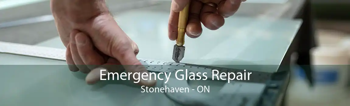 Emergency Glass Repair Stonehaven - ON