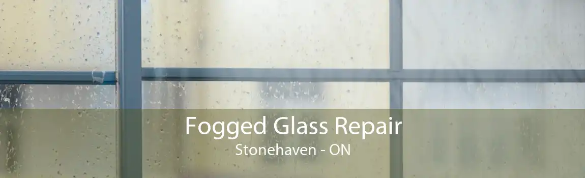 Fogged Glass Repair Stonehaven - ON