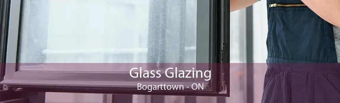 Glass Glazing Bogarttown - ON