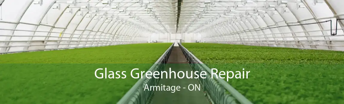 Glass Greenhouse Repair Armitage - ON
