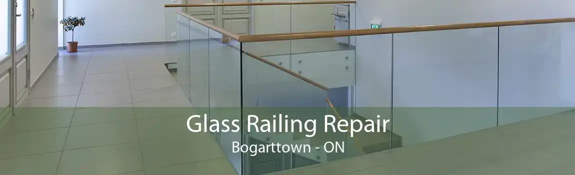 Glass Railing Repair Bogarttown - ON