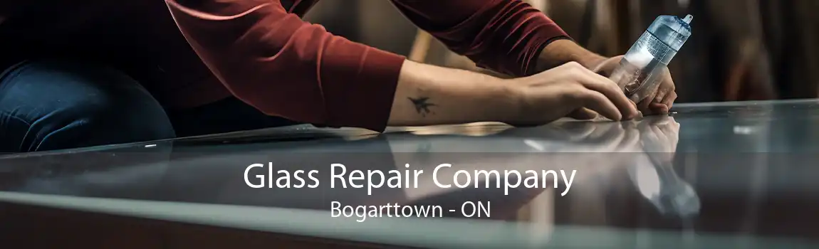 Glass Repair Company Bogarttown - ON