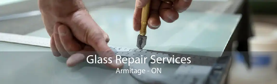 Glass Repair Services Armitage - ON