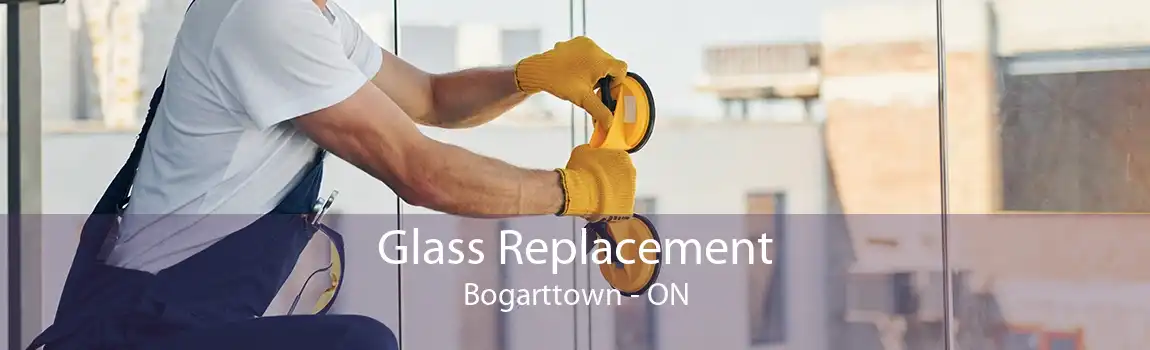 Glass Replacement Bogarttown - ON
