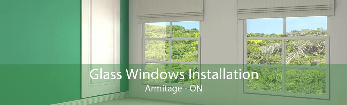 Glass Windows Installation Armitage - ON