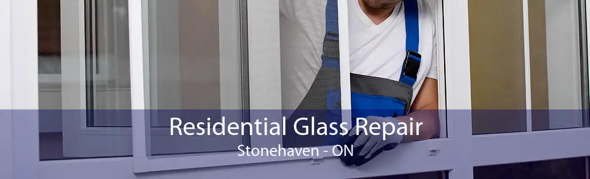 Residential Glass Repair Stonehaven - ON