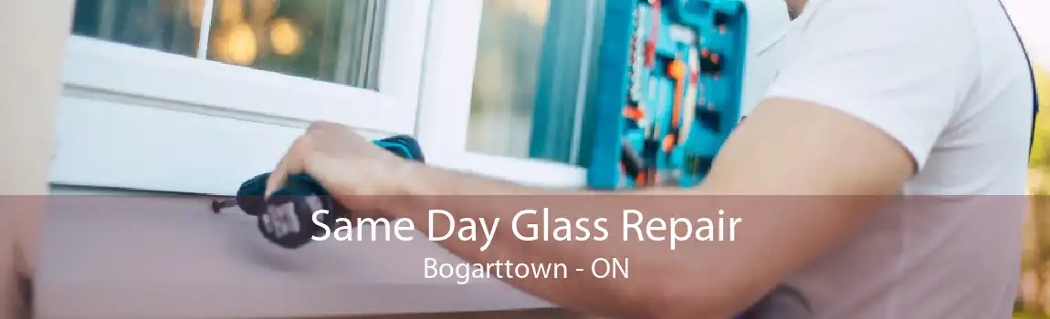 Same Day Glass Repair Bogarttown - ON
