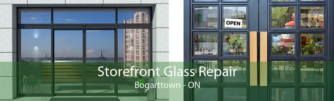 Storefront Glass Repair Bogarttown - ON
