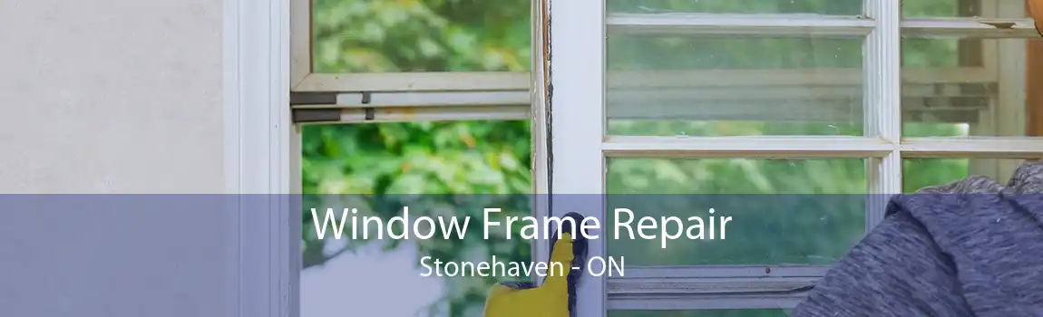 Window Frame Repair Stonehaven - ON